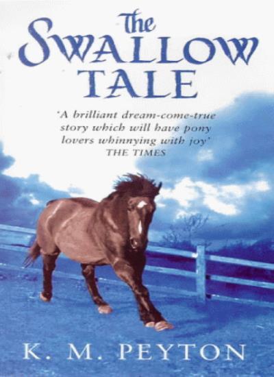 Swallow Tale By K. M. Peyton