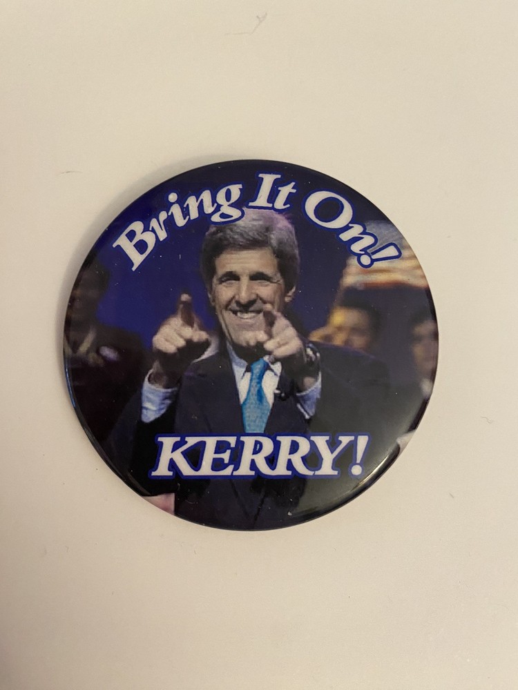 Bring It On! Kerry! Pin Back Button P90