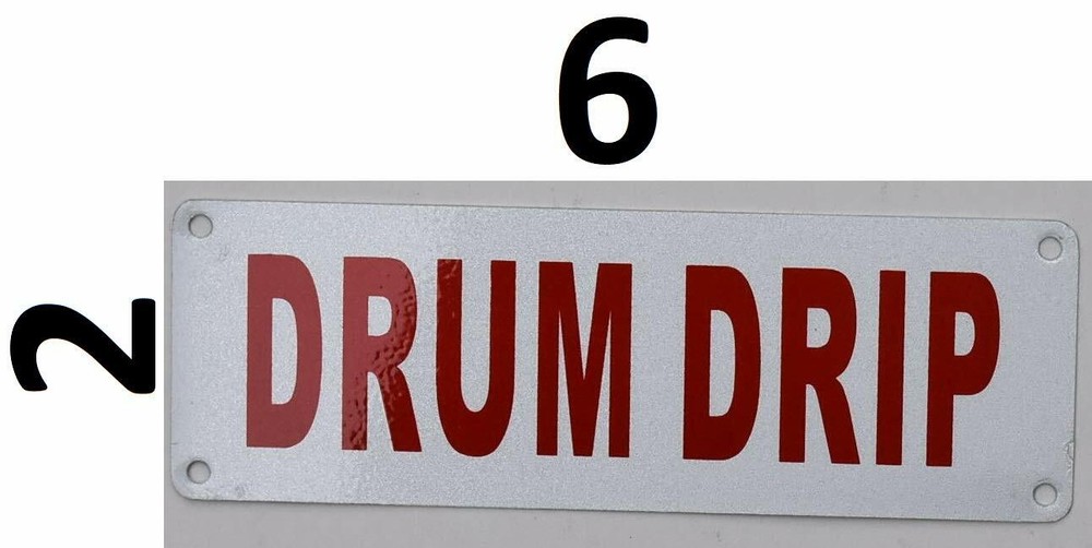 Drum DRIP Sign (White, Reflective !!, Aluminium 2X6)-REF24-1027
