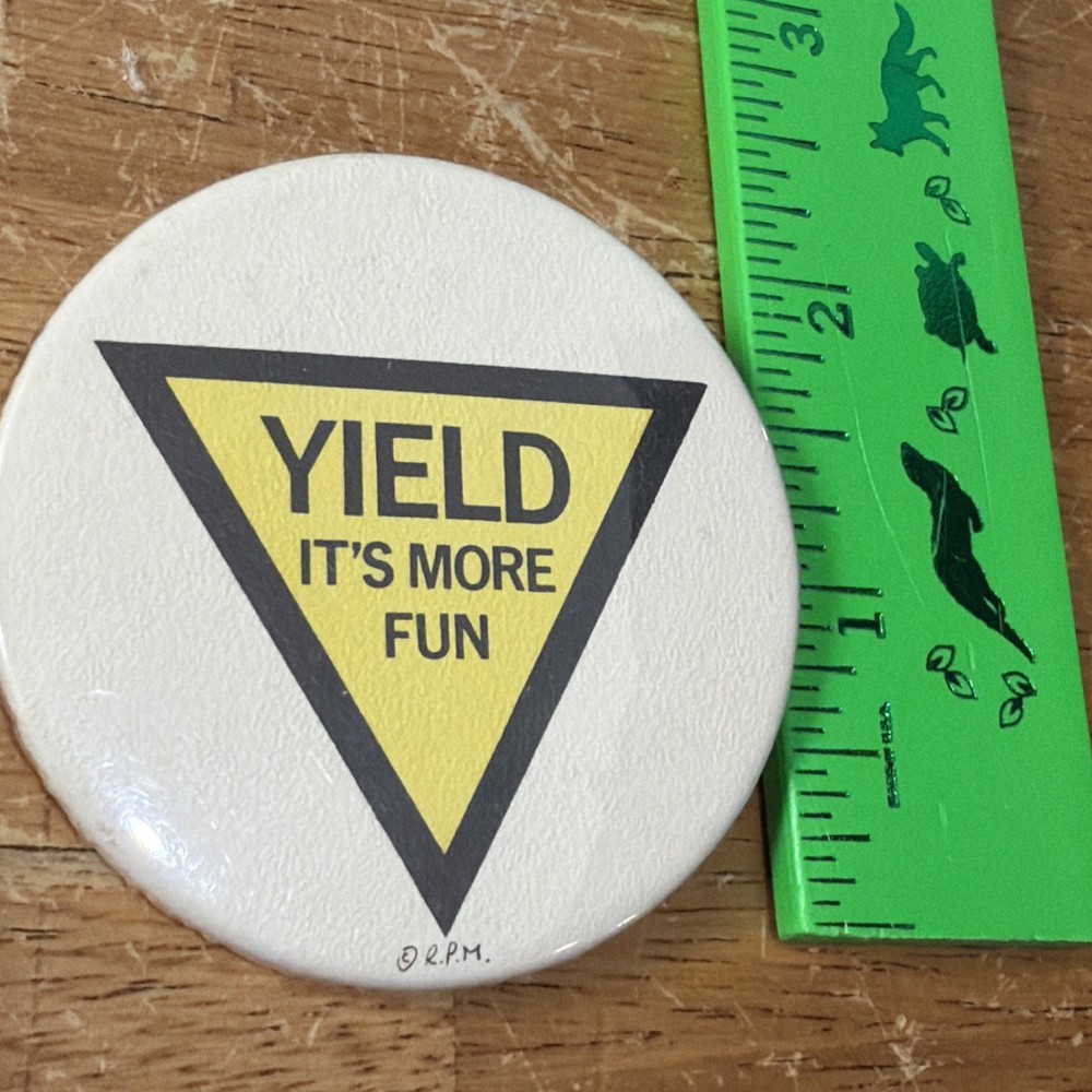 Vintage Yield It's More Fun Pinback Button