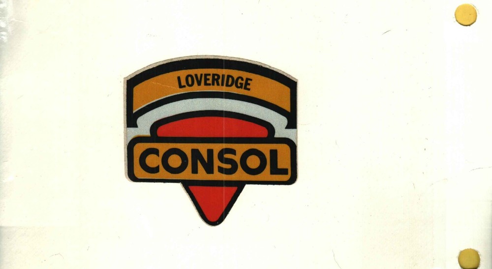 OLD 2ND LOVERIDGE SHIELD LIGHT BROW BACK CONSOL COAL MINING STICKER# 1319