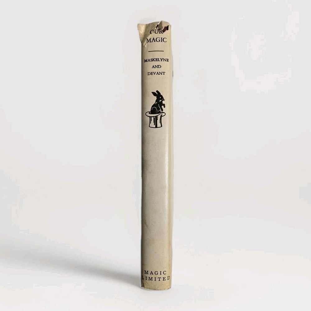 OUR MAGIC by Maskelyne & Devant 1946 Second Edition FLEMING Book Co. HC/DJ