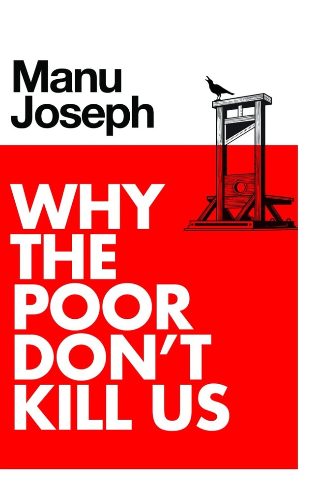 Why the Poor Don't Kill Us