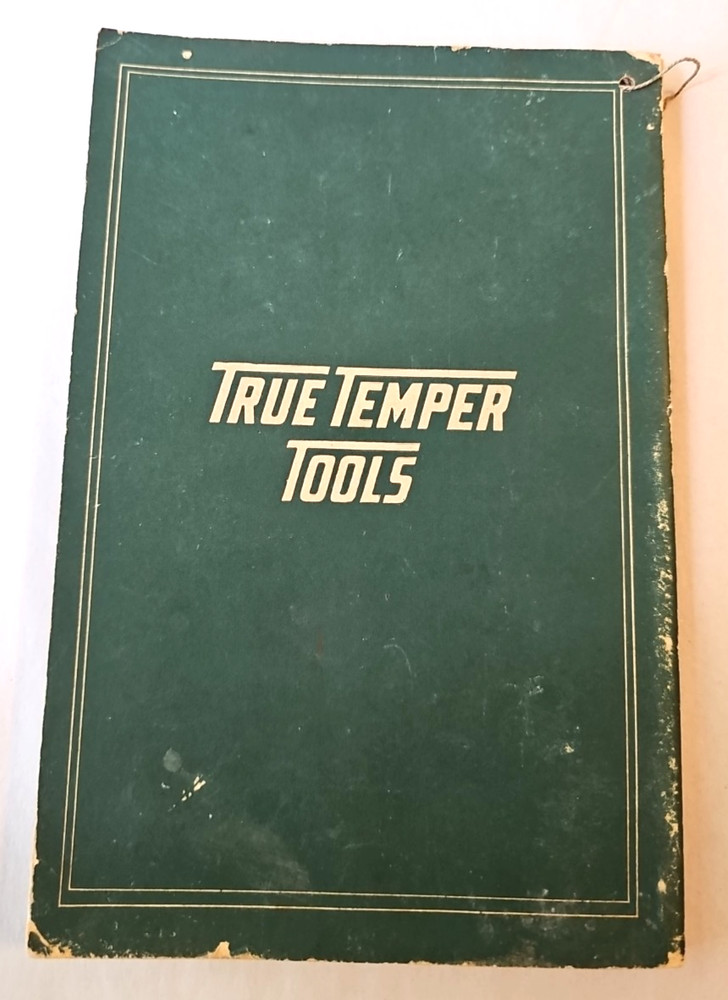 A Book About True Temper Tools - 1927 - Catalog - American Fork & Hoe, Co.