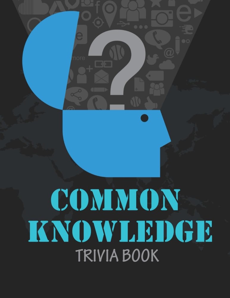 Common Knowledge Trivia Book: Wake Up Your Brain with 600 Multiple Choice Questi