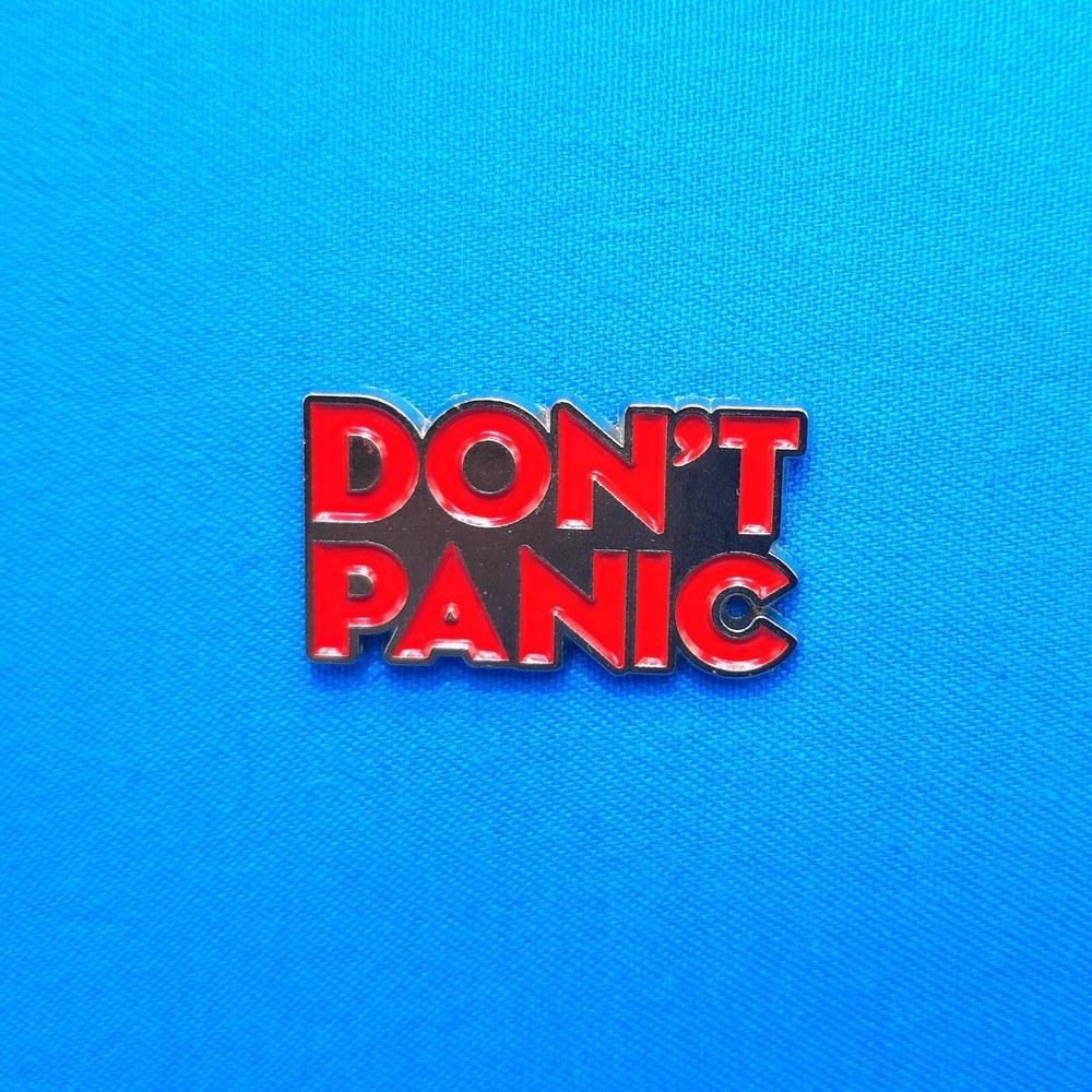 Don't Panic Silver Background Enamel Pin PN1157