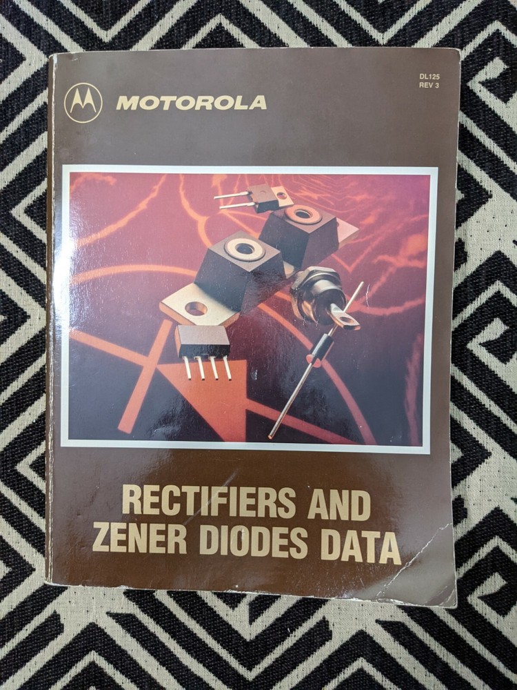 MOTOROLA RECTIFIERS AND ZENER DIODES DATA