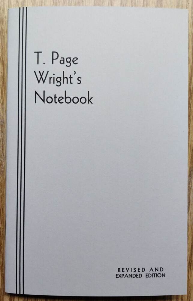 T. Page Wright's Notebook -- Edited by William W. Larsen (Essential work)