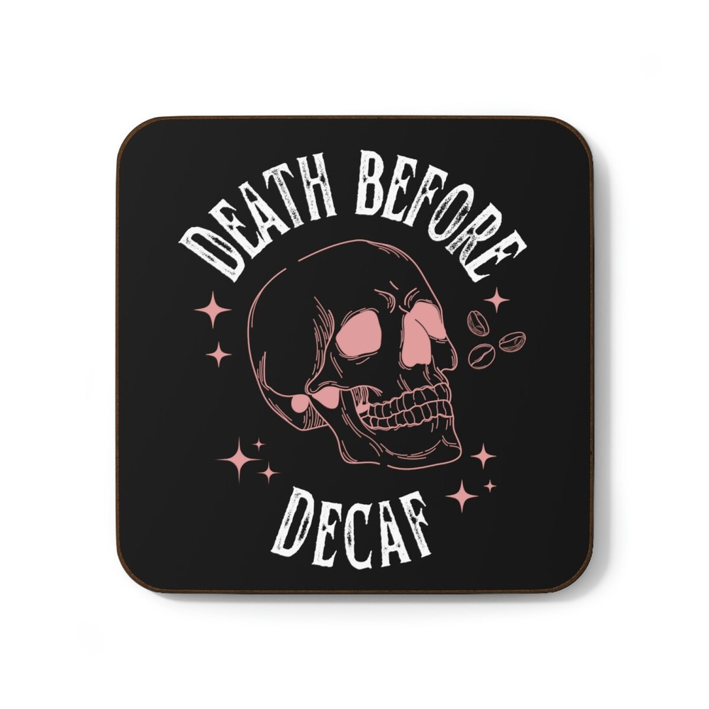 Death Before Decaf Hardboard Back Coaster
