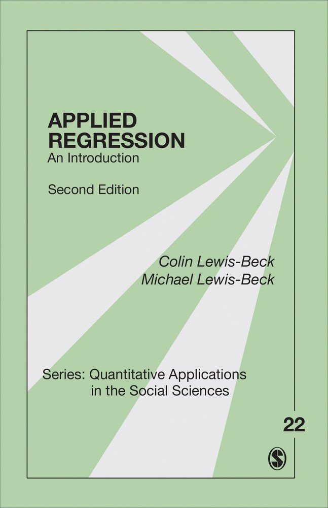 Applied Regression: An Introduction (Quantitative Applications in the Social...