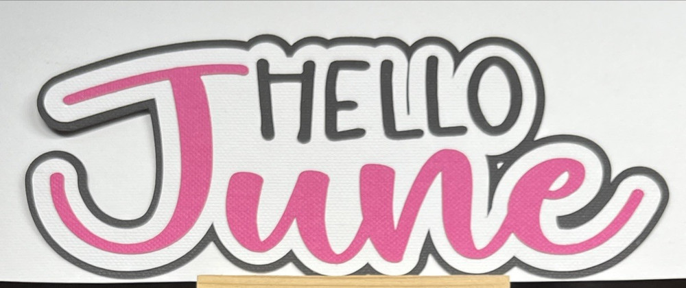 Hello June Title Die Cut Embellishment Scrapbook
