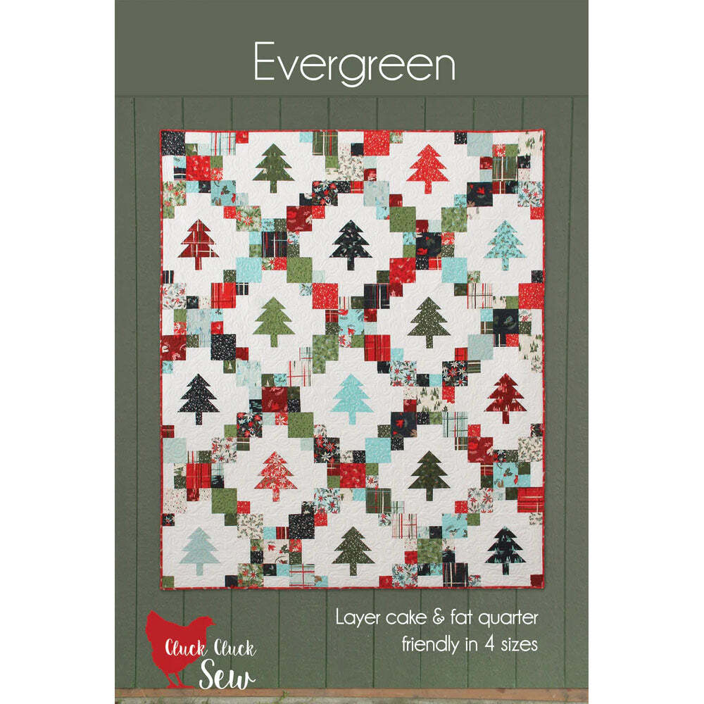 Cluck Cluck Sew Evergreen Quilt Pattern