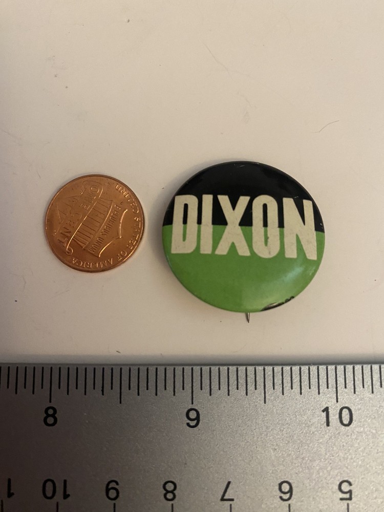 Dixon Political Pin Back Button P24