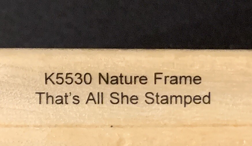 That’s All She Stamped Nature Frame Rubber Stamp