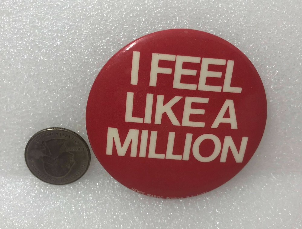 I Feel Like A Million Pin