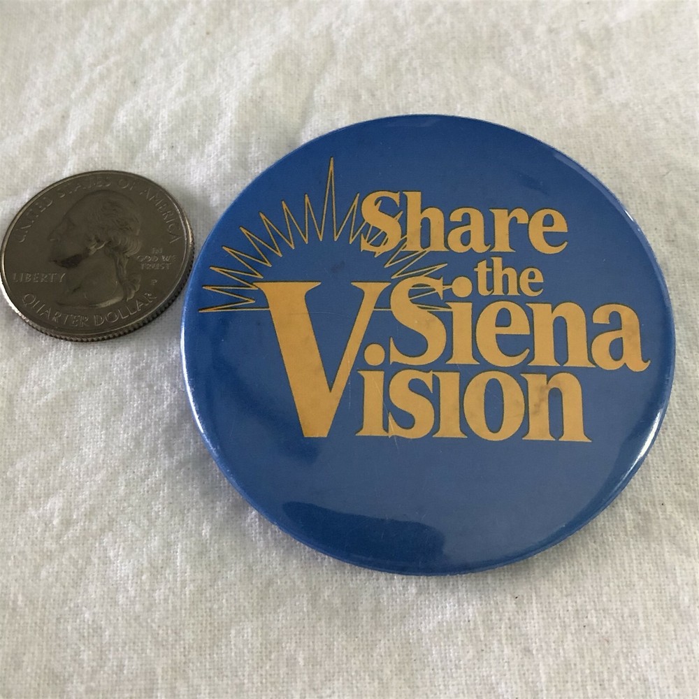 Share The Siena Vision Pinback Button #37593