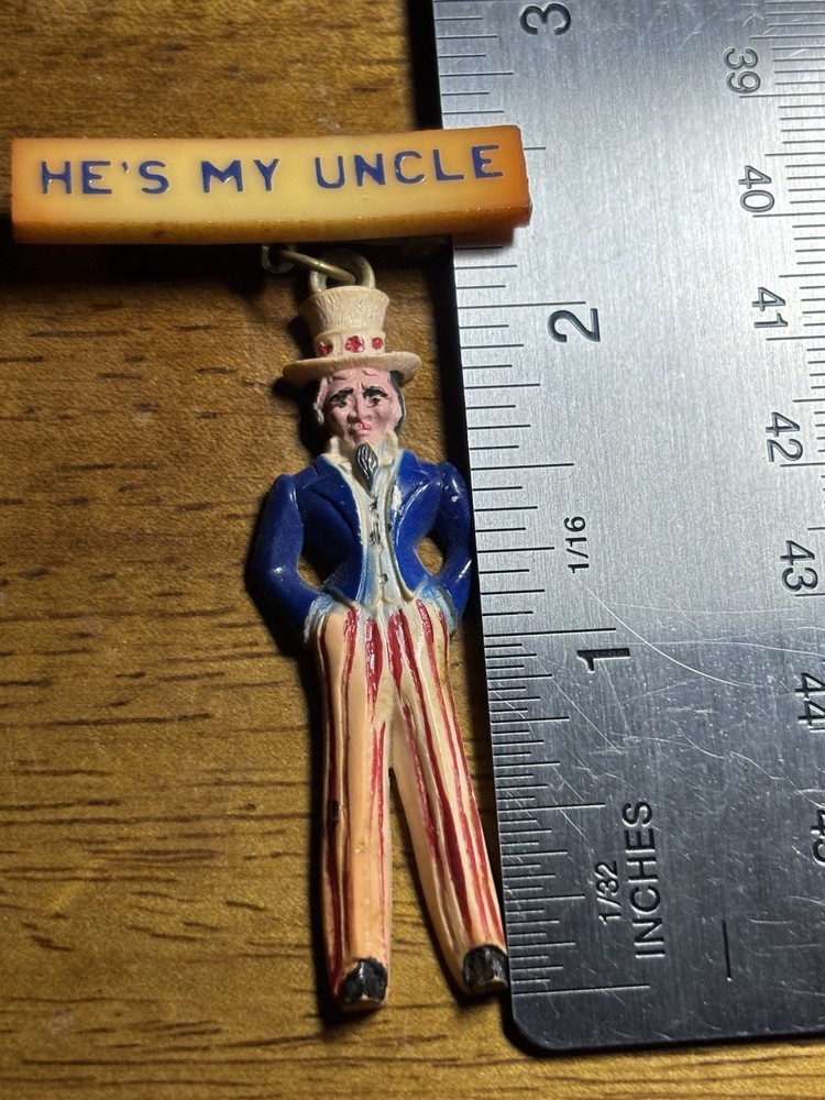 WWII “He’s My Uncle” Pin: Celluloid, Bakelite Uncle Sam