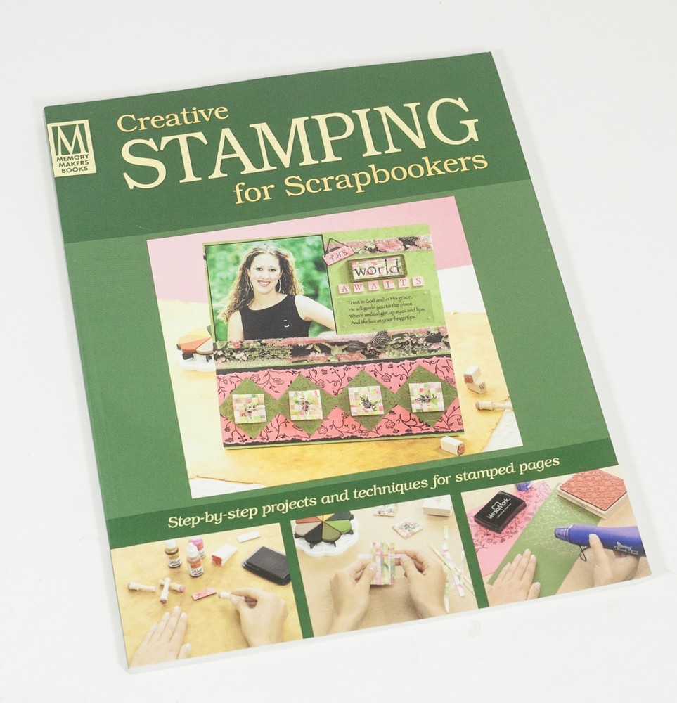 Creative Stamping For Scrapbookers Book Memory Makers