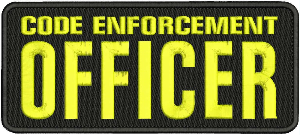 CODE ENFORCEMENT OFFICER EMB PATCH 4x10 hook on back YELLOW ON BLACK