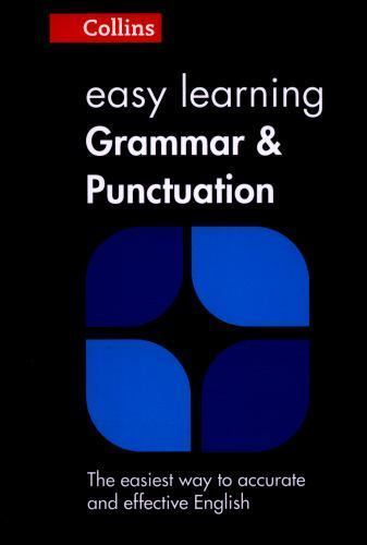 Collins Easy Learning Ser.: Easy Learning Grammar and Punctuation [Second ...