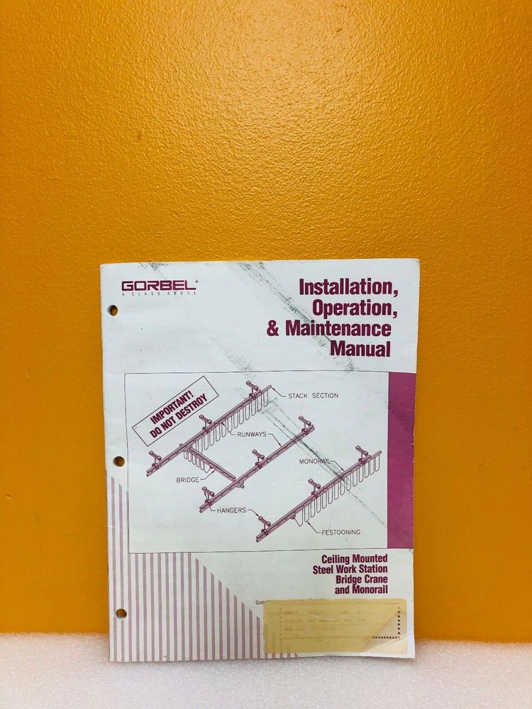 Gorbel 2007 #33 Installation Operation + Maintenance Manual