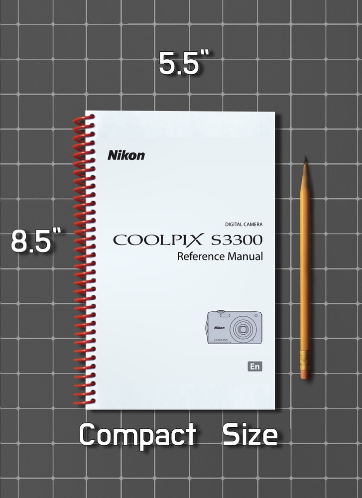 Nikon CoolPix S3300 — User Reference Manual — 1/2 Size 5.5" x 8.5" Small Compact