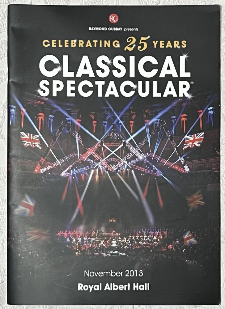 Raymond Gubbay Presents Celebrating 25 Years Classical Spectacular Programme
