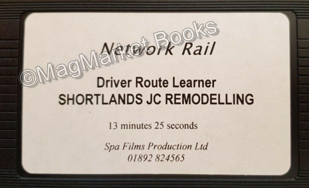 TRAIN DRIVER ROUTE LEARNER · SHORTLANDS JCT (KENT) REMODELLING · VHS 2001/2