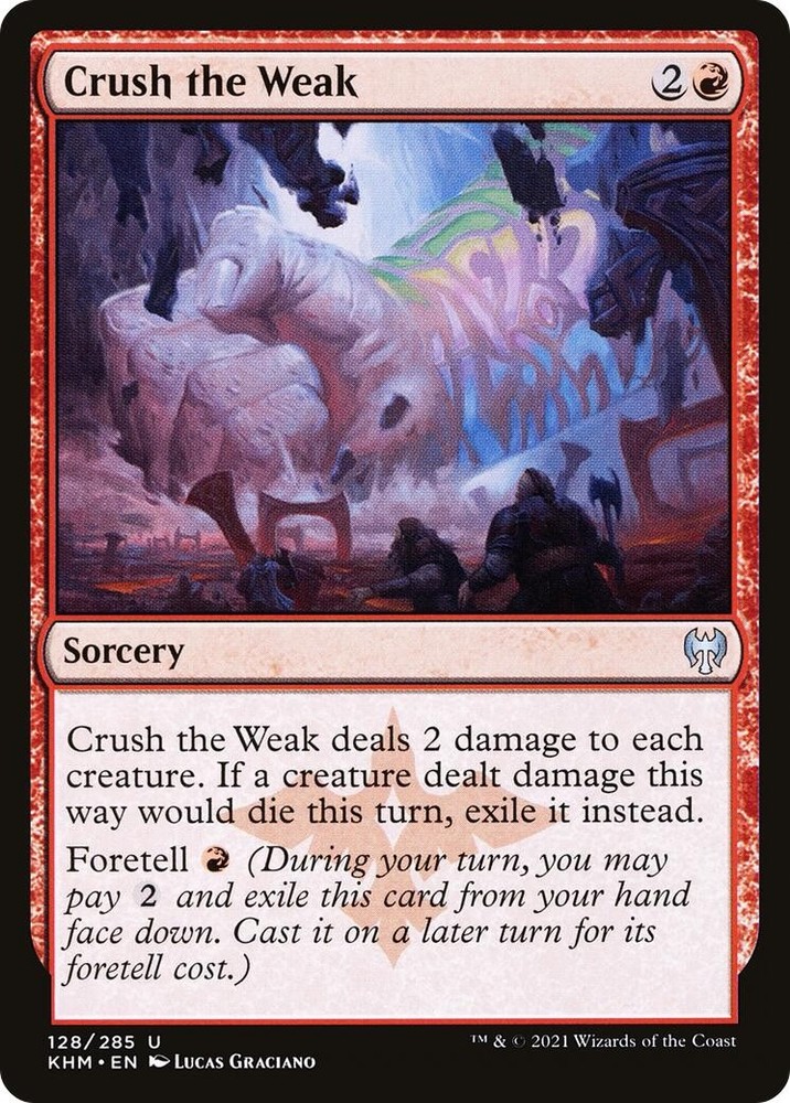 Crush the Weak Kaldheim 128 MTG LP
