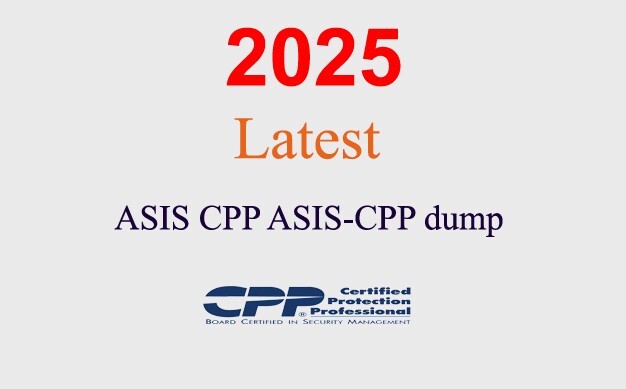 ASIS CPP ASIS-CPP Q&A GUARANTEED (1 month update)