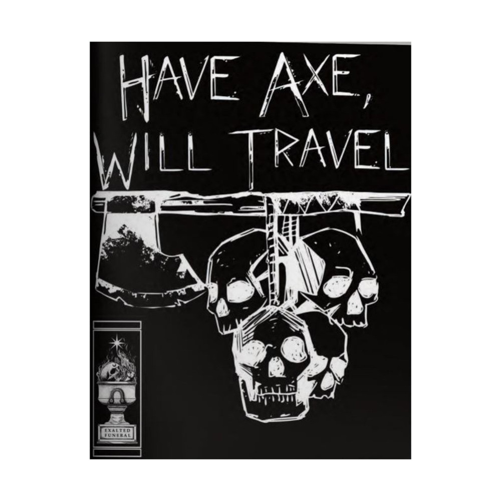 Exalted Funeral Horror RPG Have Axe, Will Travel New
