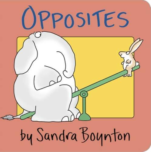 Opposites - Board book By Sandra Boynton - GOOD