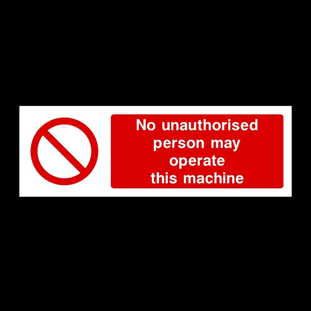 Authorised Operation Only 300x100mm Plastic Sign OR Sticker (PM3)
