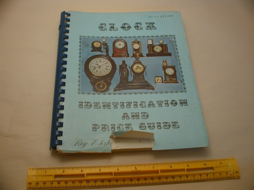 Book 2,000 – Clock Identification and Price Guide by Roy Ehrhardt