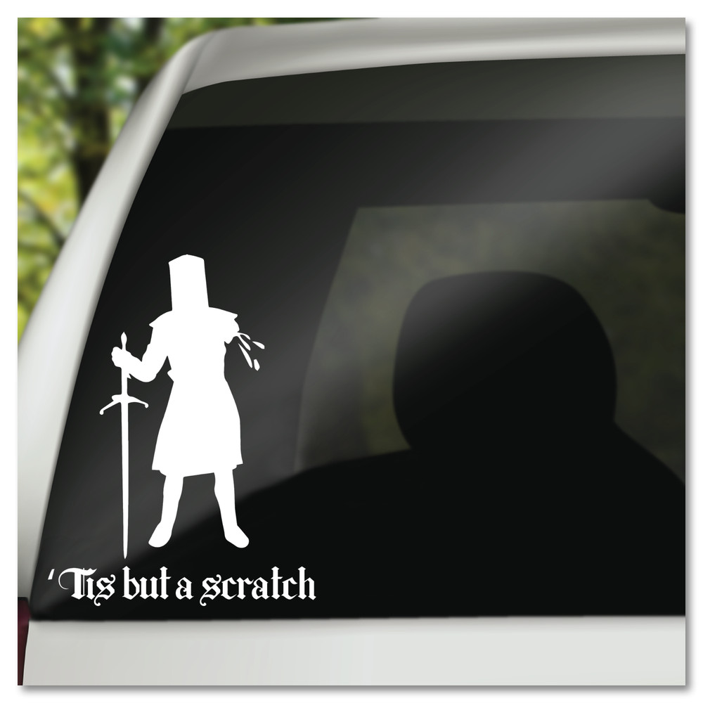 6" Monty Python Black Knight Tiz But A Scratch Vinyl Decal Sticker