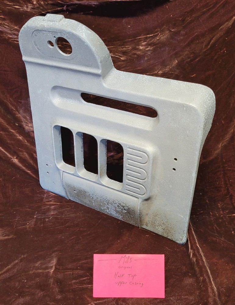 ORIGINAL MILLS HALF TOP UPPER CASTING ORIGINAL UPPER HALF TOP BROKEN PIECE