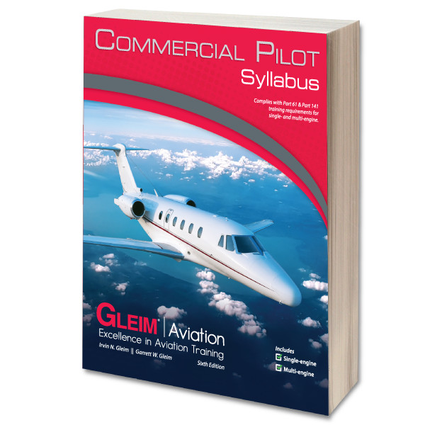 Gleim - Commercial Pilot Syllabus 6th Edition