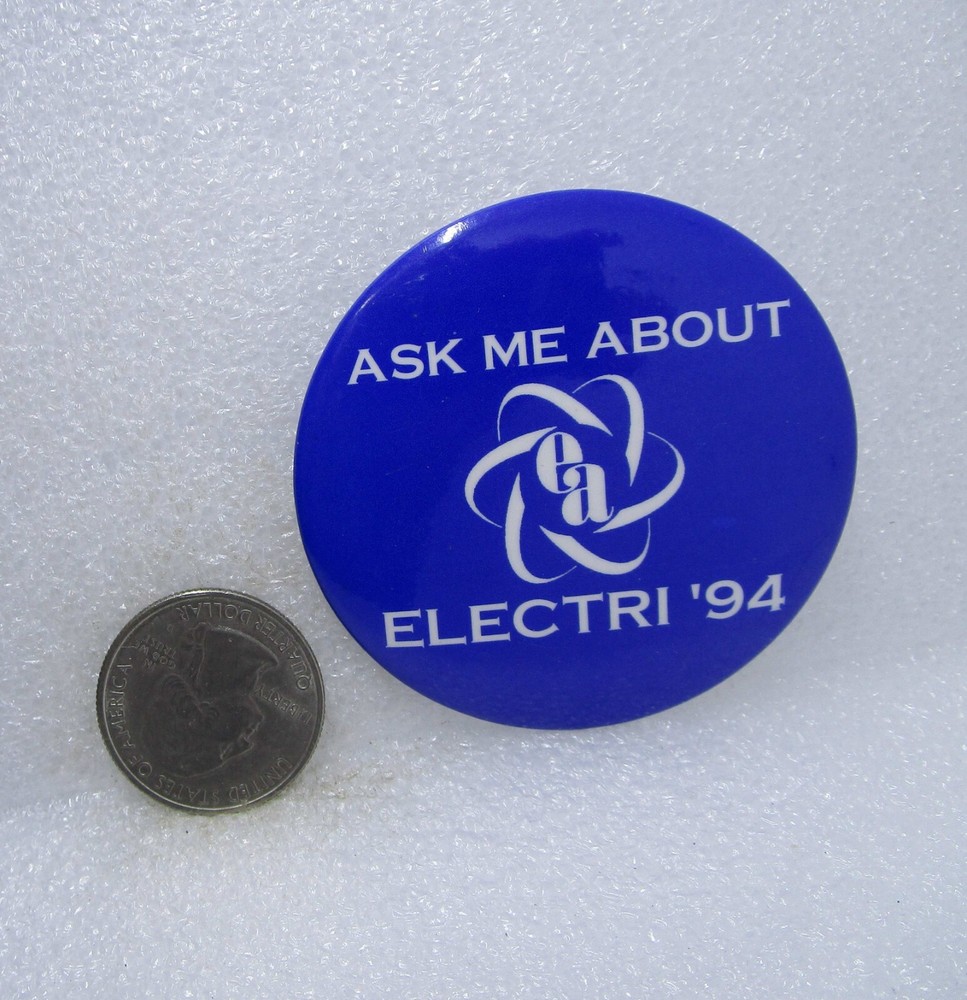 Ask Me About Electri '94 Button Pin