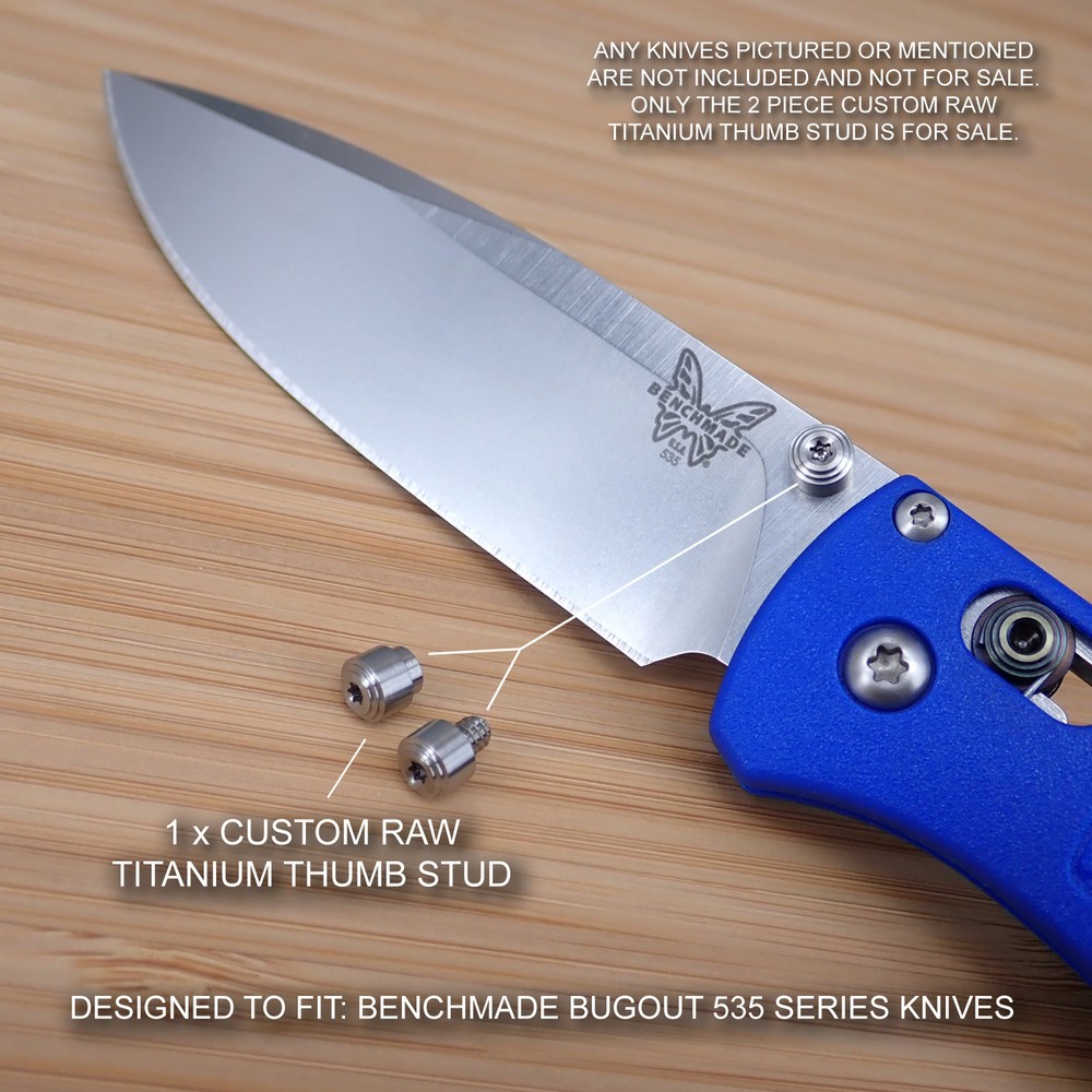 Benchmade 535 535S BUGOUT Knife 2 PC Custom Titanium Thumb Stud Set - RAW