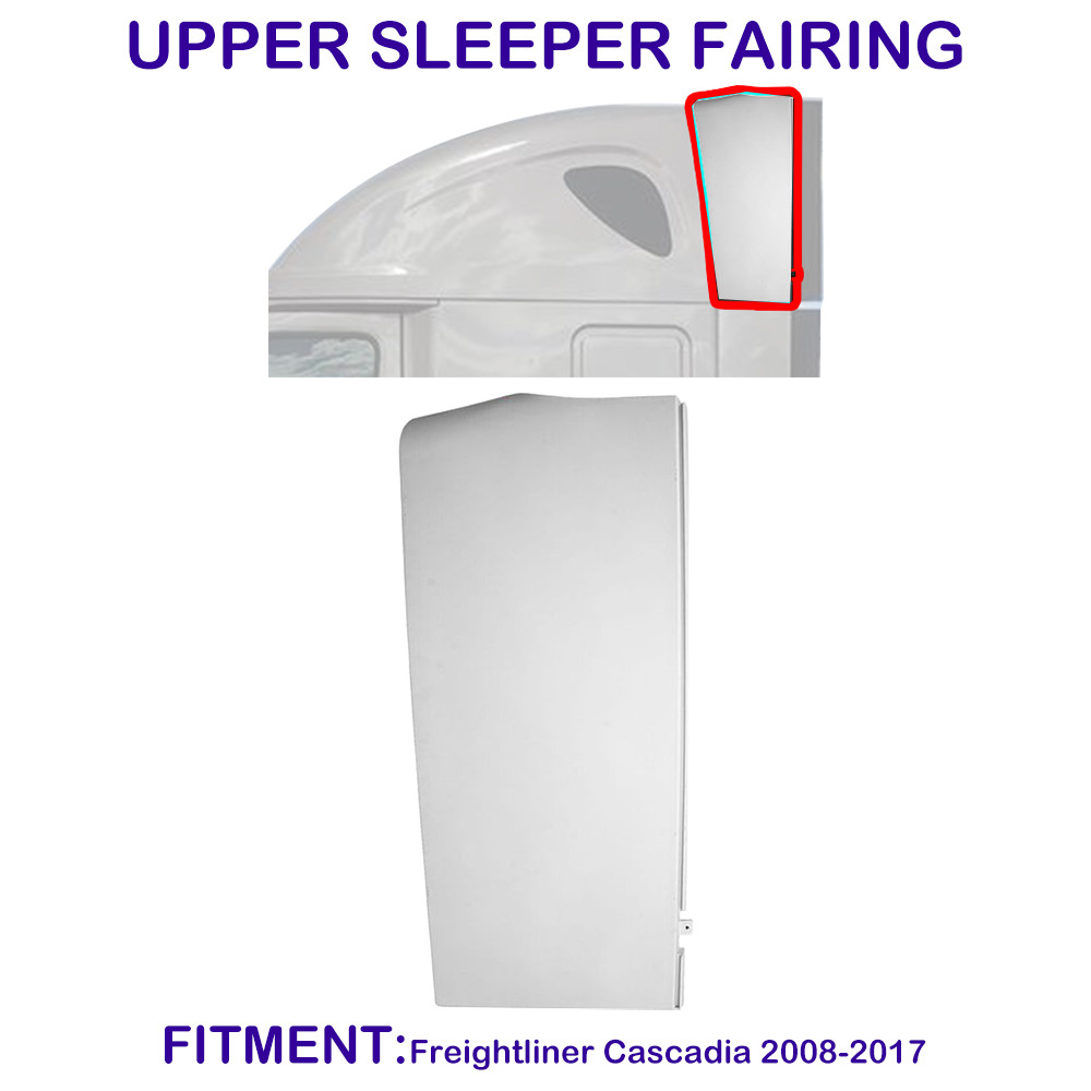 For Freightliner Cascadia 2008-2017 Upper Sleeper Fairing Driver (LH) Side