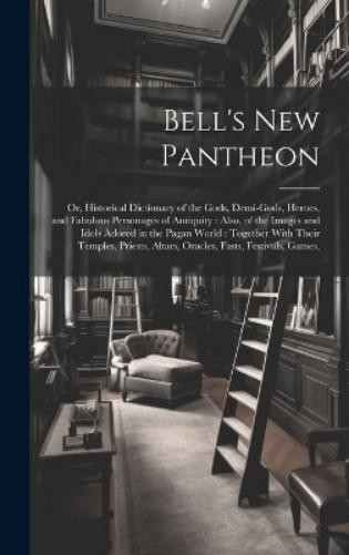 Anonymous Bell's New Pantheon (Hardback) (UK IMPORT)