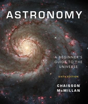 Astronomy: A Beginner's Guide to the Universe (6th Edition)