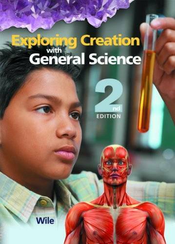 Exploring Creation with General Science, 2nd Edition (Textbook Only) - GOOD