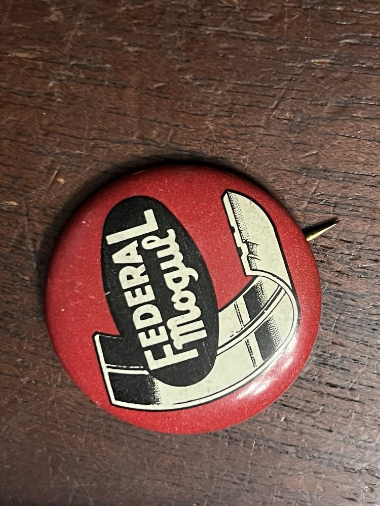 Federal Mogul Pinback Button 1 3/8 in Dia.