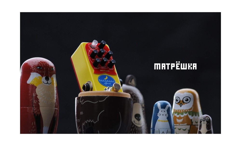 Bananana Effects - MATRYOSHKA