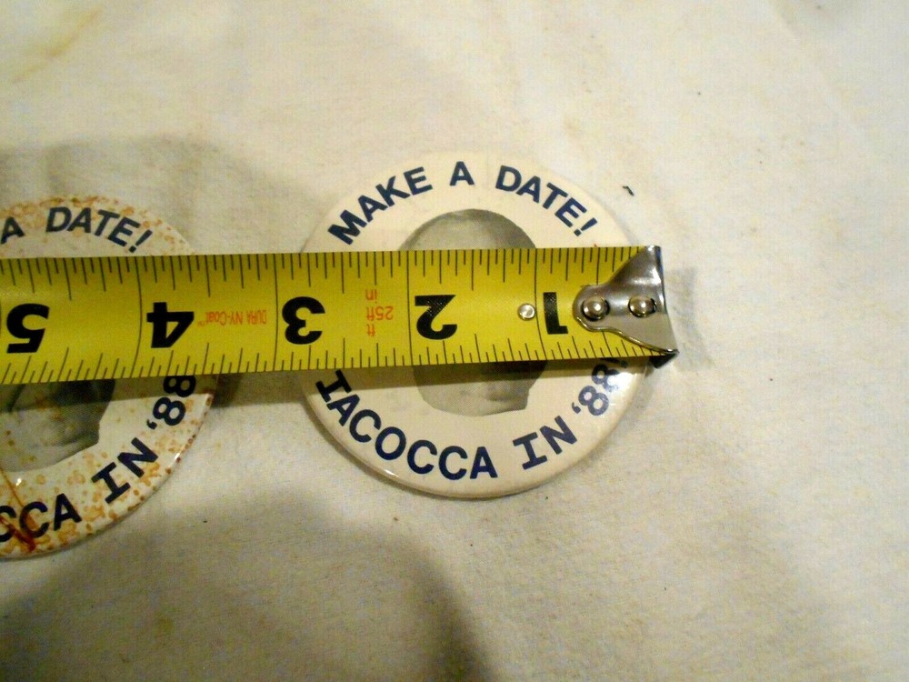 2-Vintage Make a Date--Iacocca In 88 Pinbacks