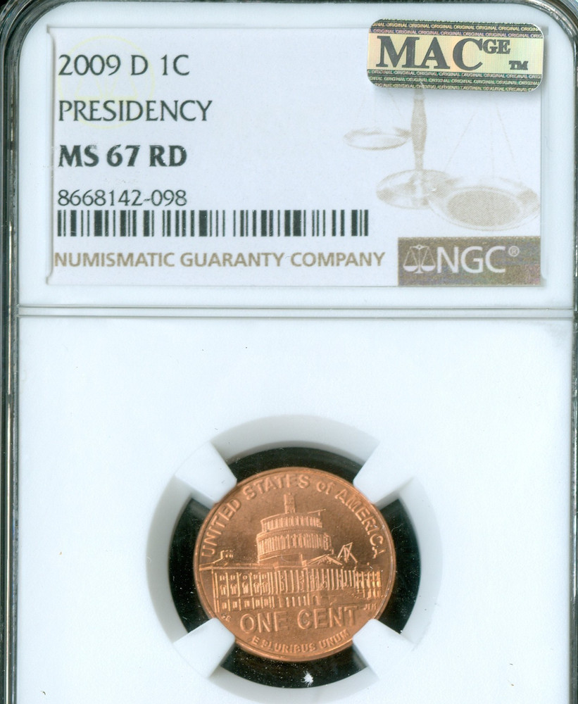 2009 D LINCOLN CENT PRESIDENCY NGC MS67 RD MAC SPOTLESS  .