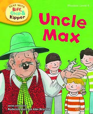 Oxford Reading Tree Read With Biff, Chip & Kipper: Phonics: Level 6: Uncle Max