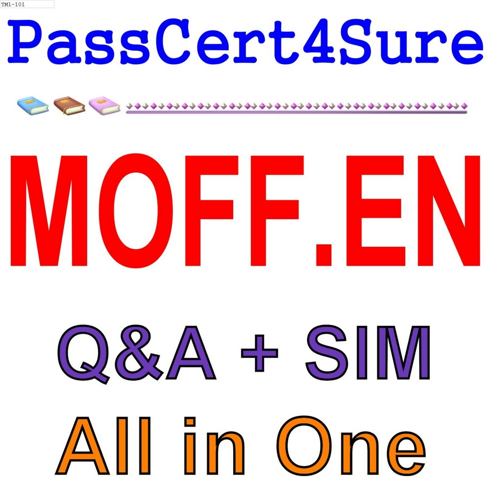 Microsoft Operation Framework Foundation MOFF.EN Exam Q&A+SIM