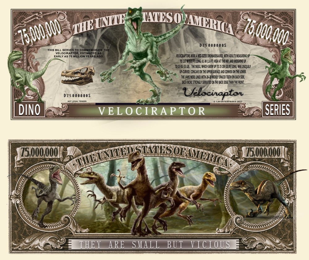 OUR VELOCIRAPTOR DINOSAUR DOLLAR BILL (25 Bills)